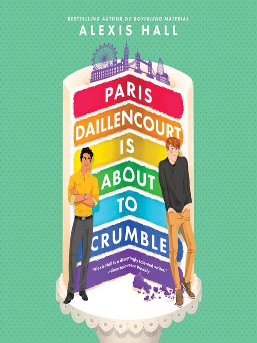 Title details for Paris Daillencourt Is About to Crumble by Alexis Hall - Available